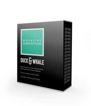 Duck & Whale Magazine pay-per-issue Subscription